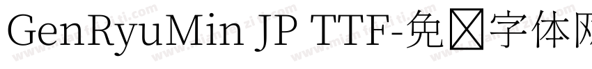 GenRyuMin JP TTF字体转换